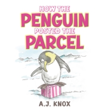 How the Penguin Posted the Parcel