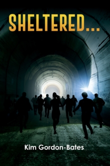 Sheltered...