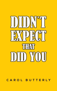 Didn't Expect That Did You