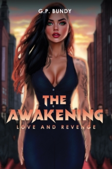 The Awakening : Love and Revenge