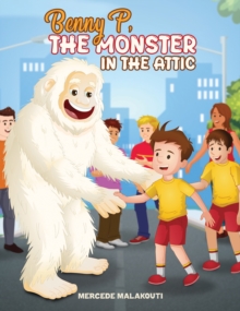 Benny P, the Monster in the Attic