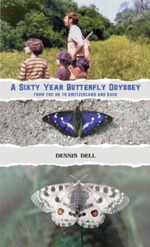 A Sixty Year Butterfly Odyssey : From the UK to Switzerland and Back