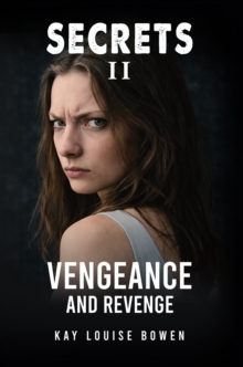 Secrets II : Vengeance and Revenge