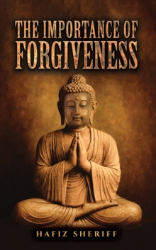 The Importance of Forgiveness