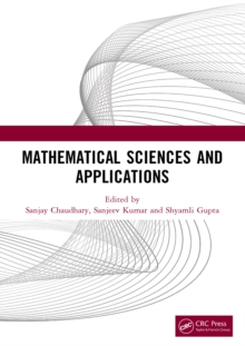 Mathematical Sciences and Applications : Proceedings of the International Conference on Mathematical Sciences and Applications (ICMSA 2023)