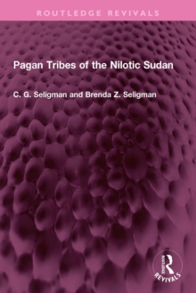 Pagan Tribes of the Nilotic Sudan