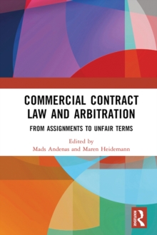 Commercial Contract Law and Arbitration : From Assignments to Unfair Terms