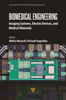 Biomedical Engineering : Imaging Systems, Electric Devices, and Medical Materials