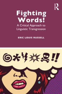 Fighting Words! : A Critical Approach to Linguistic Transgression