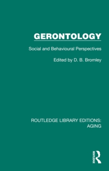 Gerontology : Social and Behavioural Perspectives