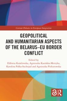 Geopolitical and Humanitarian Aspects of the Belarus-EU Border Conflict