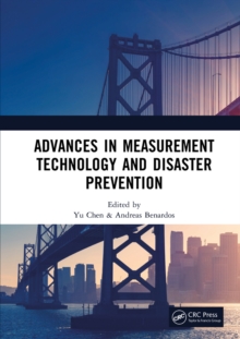 Advances in Measurement Technology and Disaster Prevention : Proceedings of the 4th International Conference on Measurement Technology, Disaster Prevention and Mitigation (MTDPM 2023), Nanjing, China,