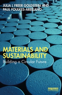 Materials and Sustainability : Building a Circular Future