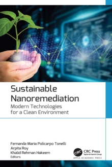 Sustainable Nanoremediation : Modern Technologies for a Clean Environment