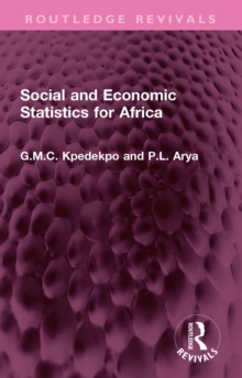 Social and Economic Statistics for Africa : Their Sources, Collection, Uses and Reliability