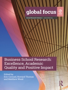 Business School Research : Excellence, Academic Quality and Positive Impact