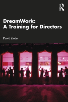 DreamWork: A Training for Directors