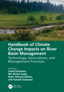 Handbook of Climate Change Impacts on River Basin Management : Technology, Innovations and Management Practices