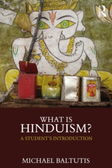 What is Hinduism? : A Student's Introduction