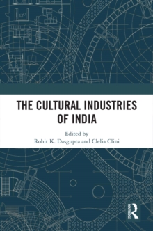 The Cultural Industries of India