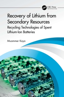 Recovery of Lithium from Secondary Resources : Recycling Technologies of Spent Lithium-Ion Batteries