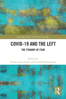 COVID-19 and the Left : The Tyranny of Fear