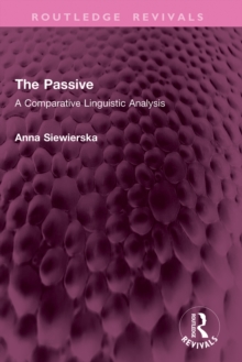 The Passive : A Comparative Linguistic Analysis