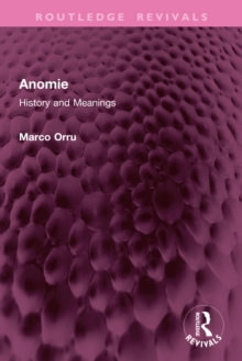 Anomie : History and Meanings