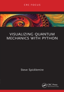 Visualizing Quantum Mechanics with Python