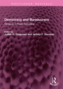 Democracy and Bureaucracy : Tensions in Public Schooling