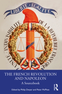 The French Revolution and Napoleon : A Sourcebook