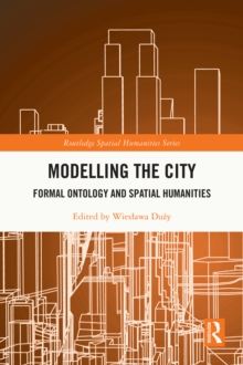 Modelling the City : Formal Ontology and Spatial Humanities