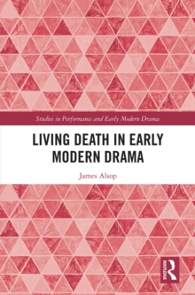 Living Death in Early Modern Drama