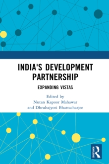 India's Development Partnership : Expanding Vistas