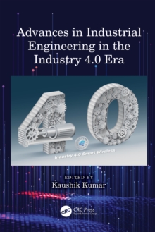 Advances in Industrial Engineering in the Industry 4.0 Era