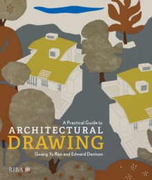 A Practical Guide to Architectural Drawing : RIBA Collections