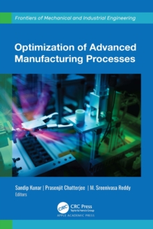 Optimization of Advanced Manufacturing Processes