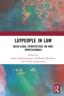 Laypeople in Law : Socio-Legal Perspectives on Non-Professionals