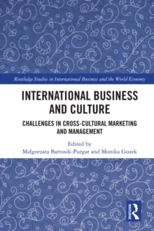 International Business and Culture : Challenges in Cross-Cultural Marketing and Management