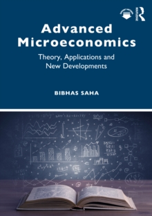 Advanced Microeconomics : Theory, Applications and New Developments