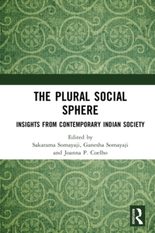 The Plural Social Sphere : Insights from Contemporary Indian Society