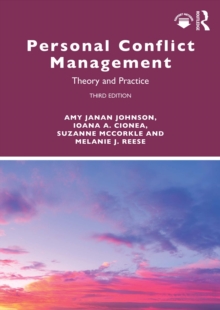 Personal Conflict Management : Theory and Practice