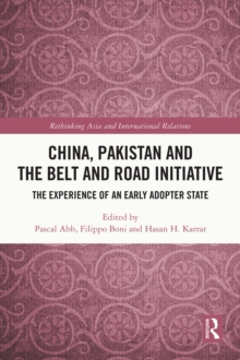 China, Pakistan and the Belt and Road Initiative : The Experience of an Early Adopter State