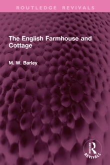 The English Farmhouse and Cottage