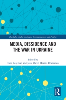 Media, Dissidence and the War in Ukraine