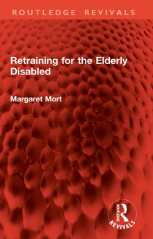 Retraining for the Elderly Disabled