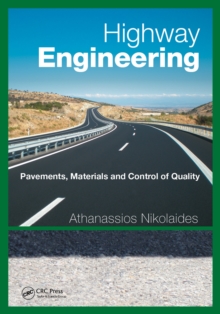 Highway Engineering : Pavements, Materials and Control of Quality