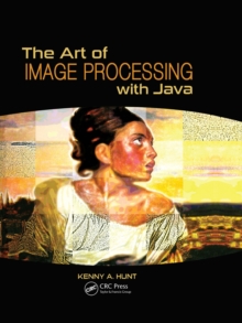 The Art of Image Processing with Java