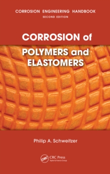 Corrosion of Polymers and Elastomers