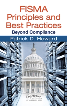 FISMA Principles and Best Practices : Beyond Compliance